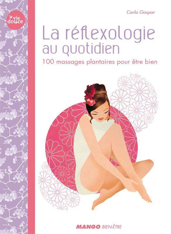 La réflexologie au quotidien (La vie douce) (French Edition) détatoué