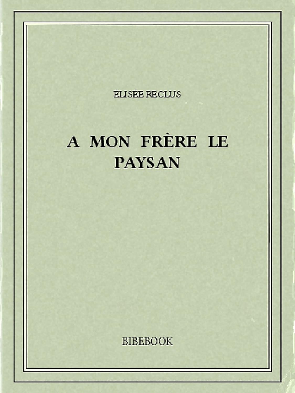 A mon Frère le paysan