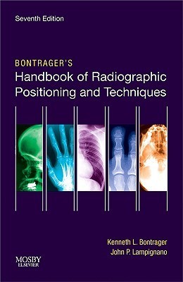 Bontrager’s Handbook of Radiographic Positioning and Techniques