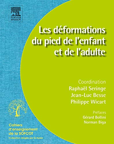 Les déformations du pied de l enfant et de l adulte
