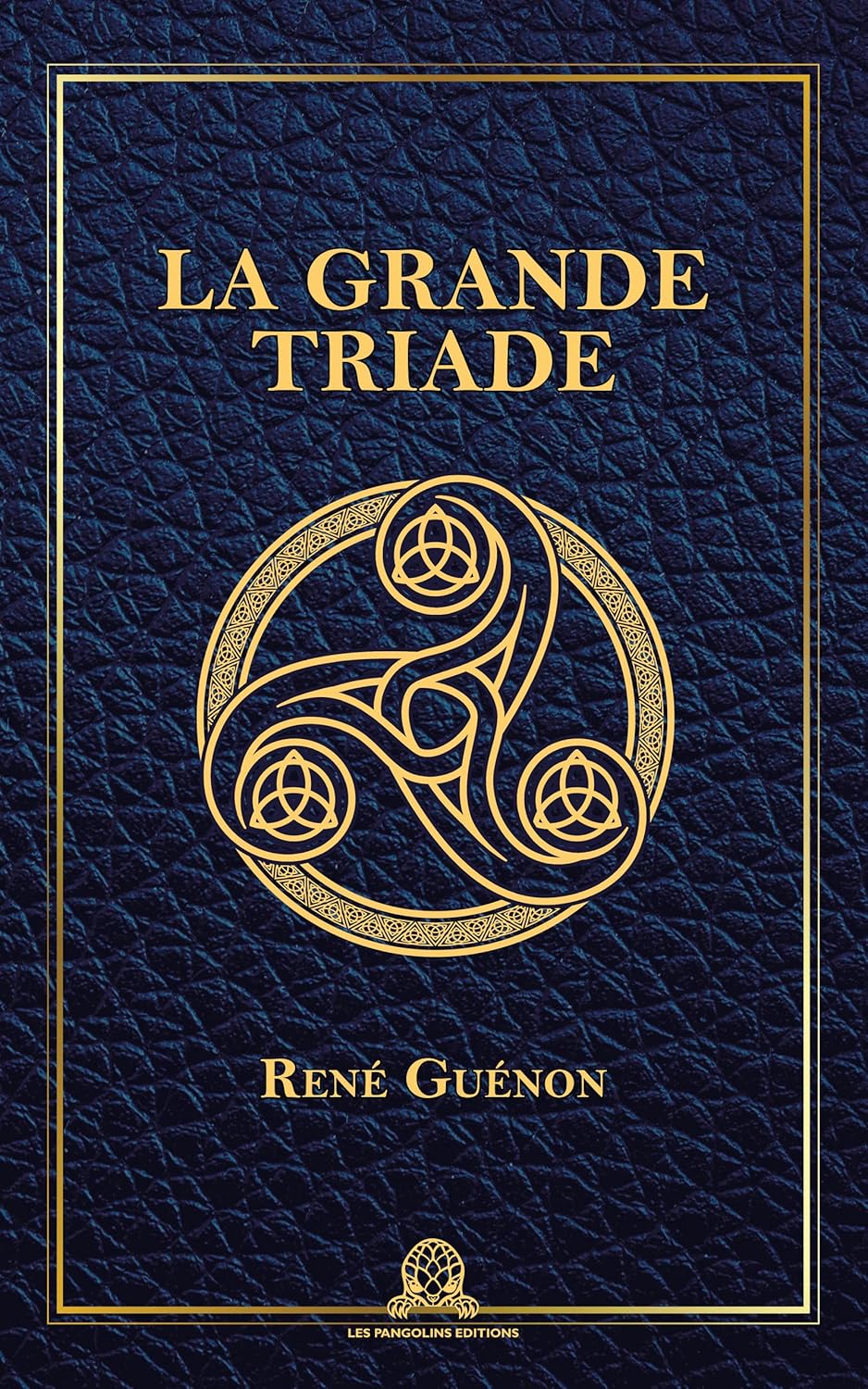 La Grande Triade
