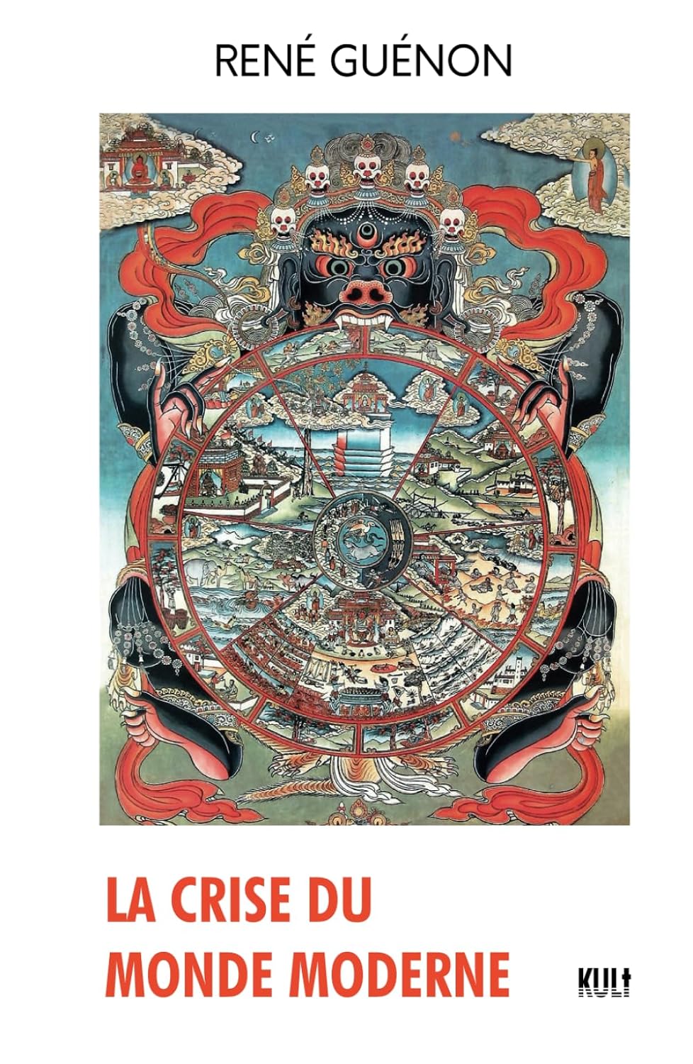 La Crise du Monde Moderne, René Guénon, édition Kult, (Annoté)