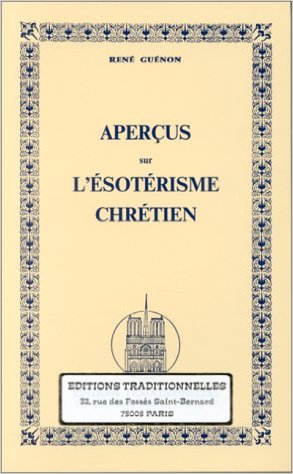 Aperçus sur l’ésotérisme chrétien