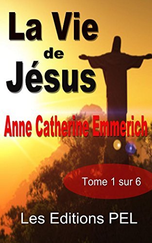 La vie de Jésus tome 1 (Collection