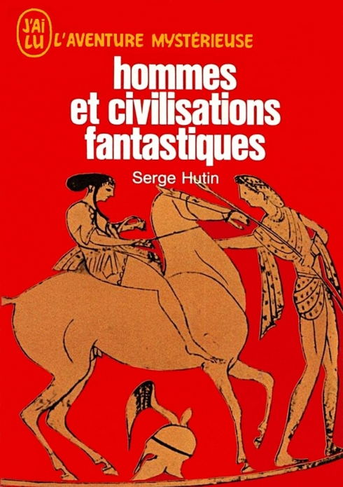 Hommes et civilisations fantastiques