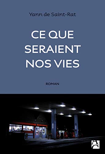 Ce que seraient nos vies