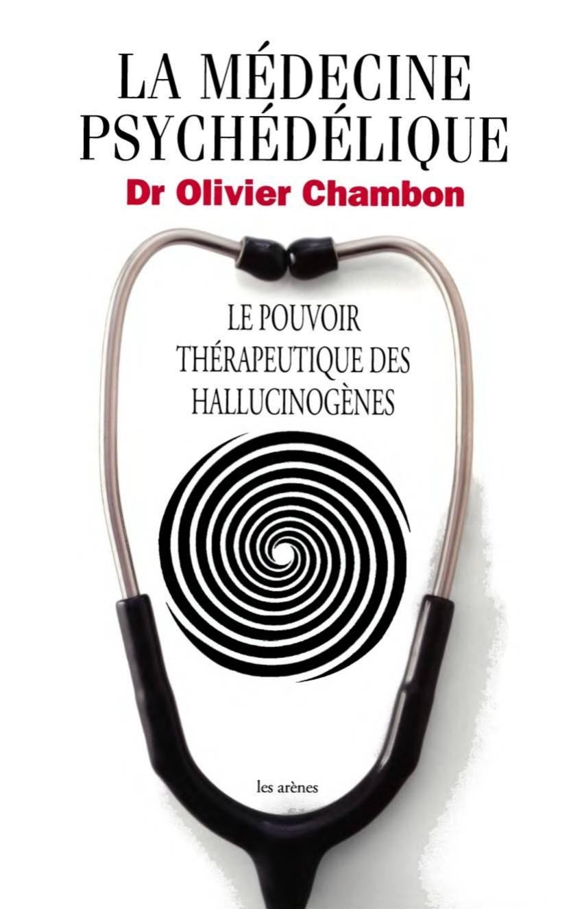 La médecine psychédélique: le pouvoir thérapeutique des hallucinogènes