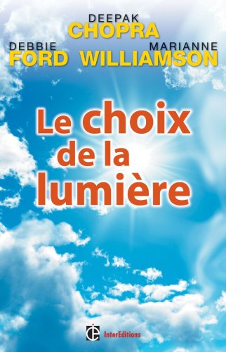 Le choix de la lumière: Découvrez les pouvoirs cachés de votre part d'ombre