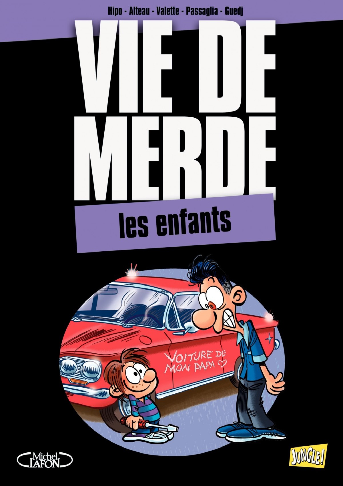 Vie De Merde - T06
