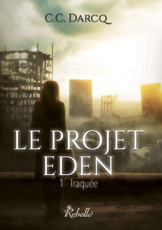 Le projet Eden 01 Traquée