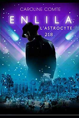 Enlila - Tome 2 - L'Astrocyte 218