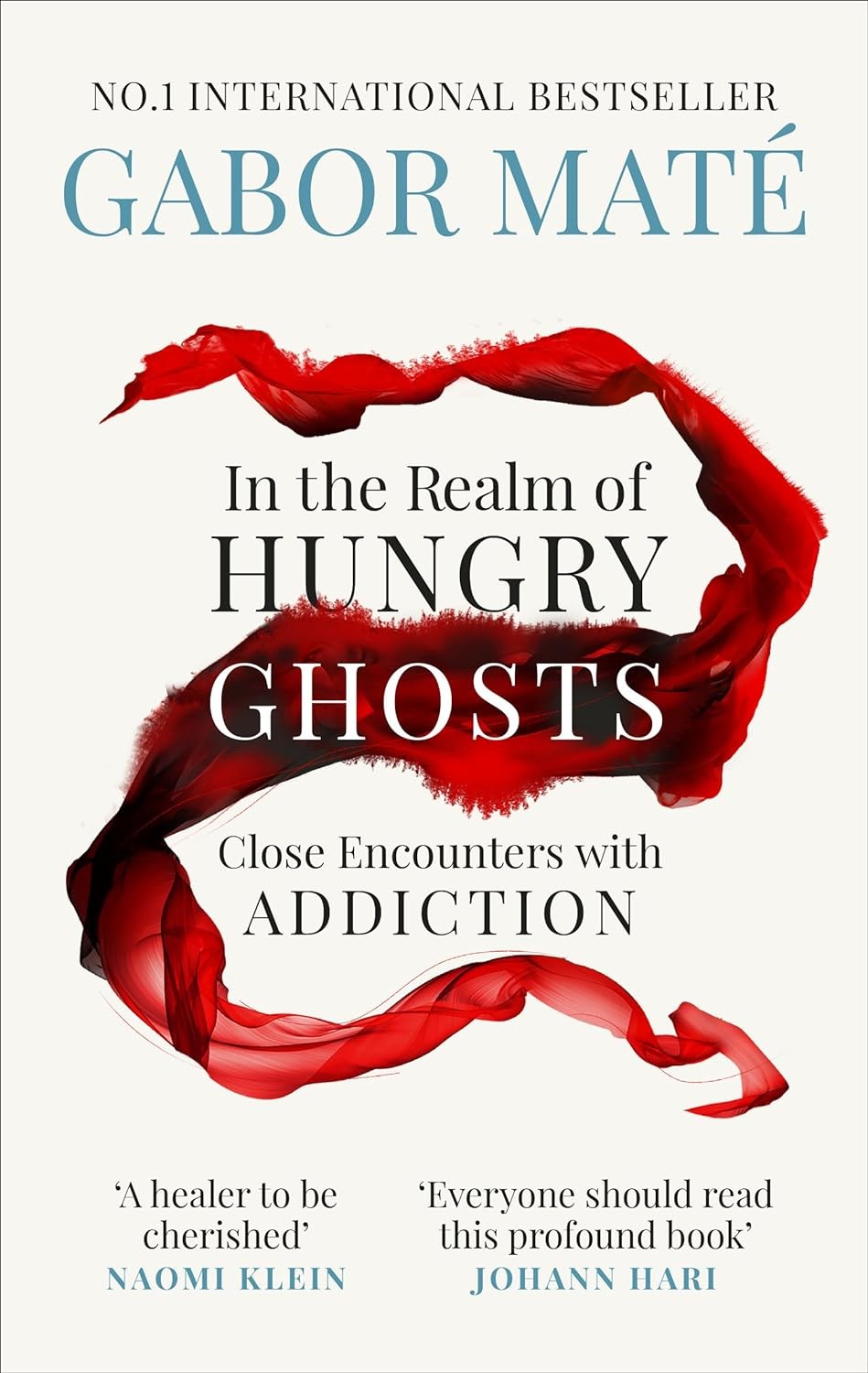 In the Realm of Hungry Ghosts: Close Encounters With Addiction
