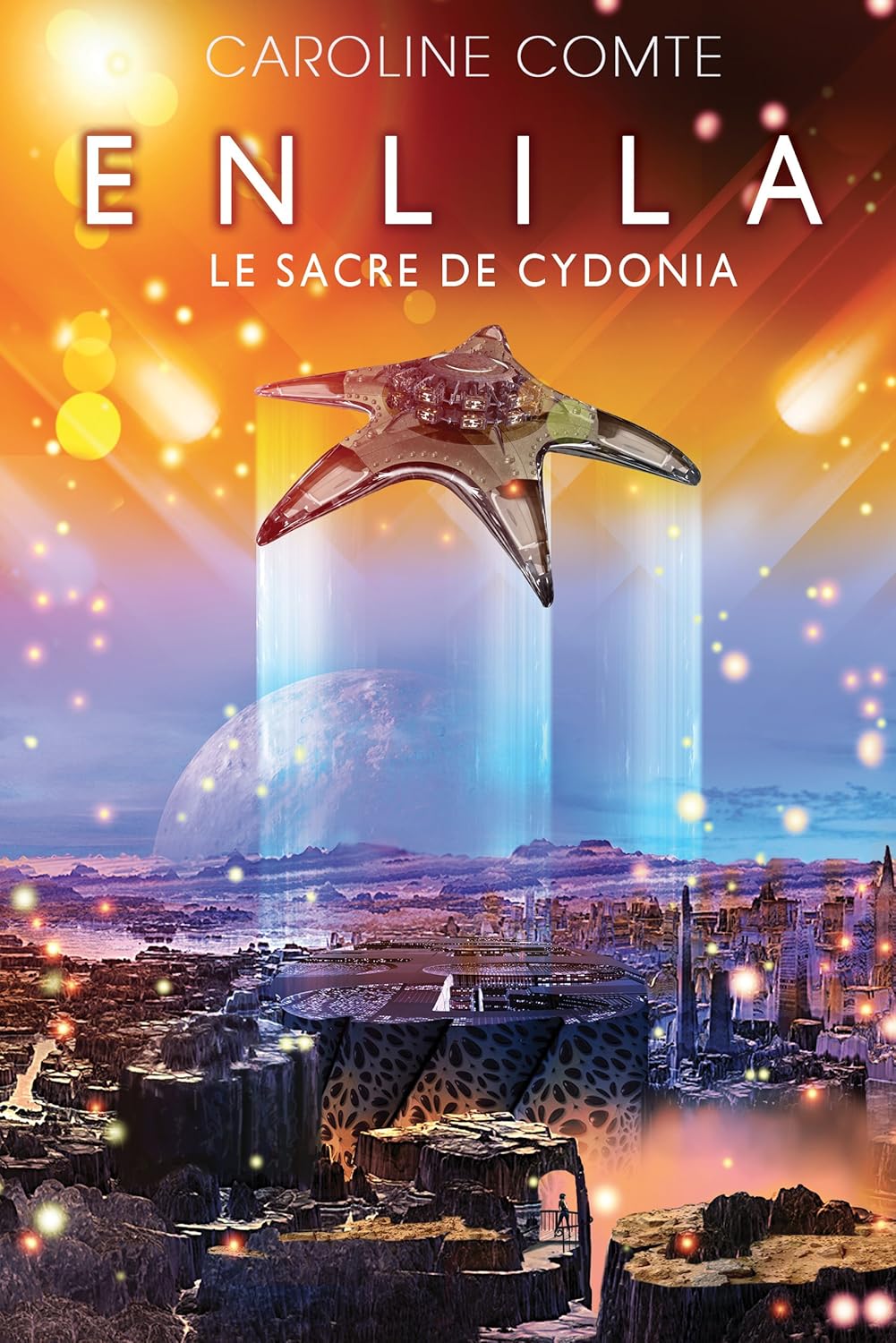Enlila - Tome 3 -: Le Sacre de Cydonia