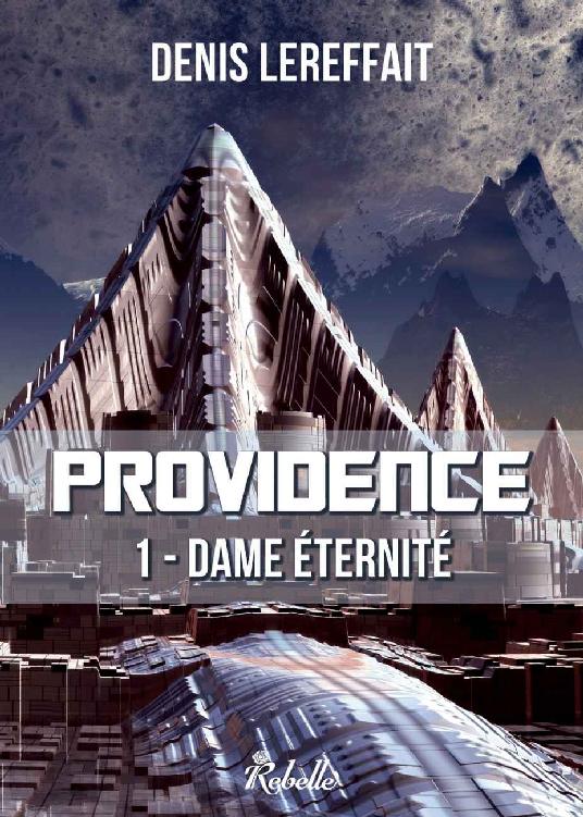 Providence: 1 - Dame éternité (French Edition)