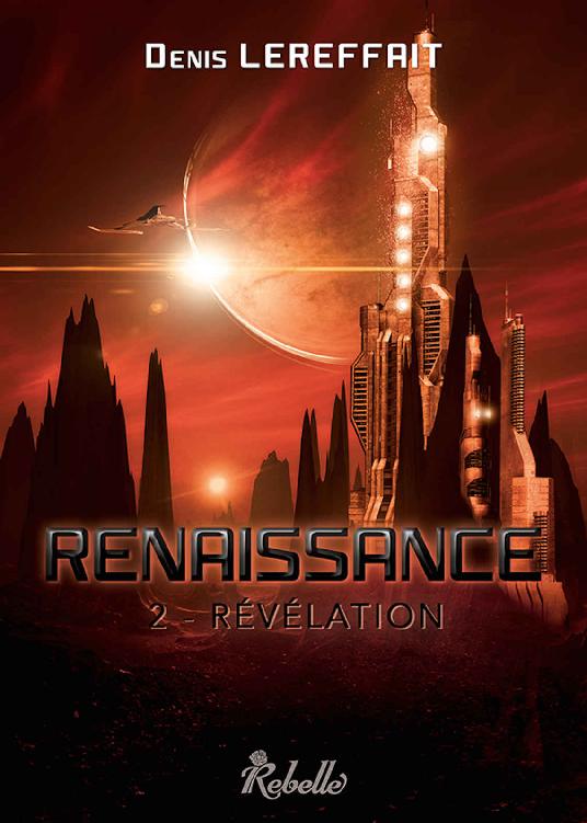 Renaissance: 2 - Révélation (Galactée) (French Edition)