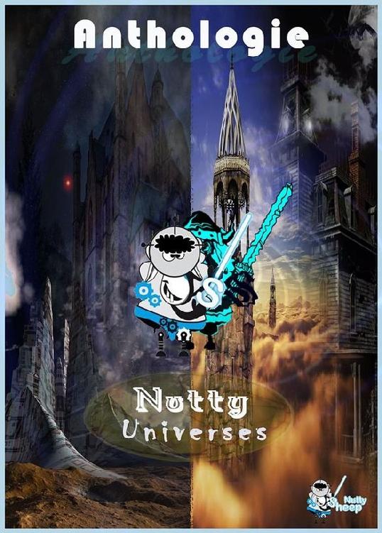 Nutty Universes (Anthologies) (French Edition)