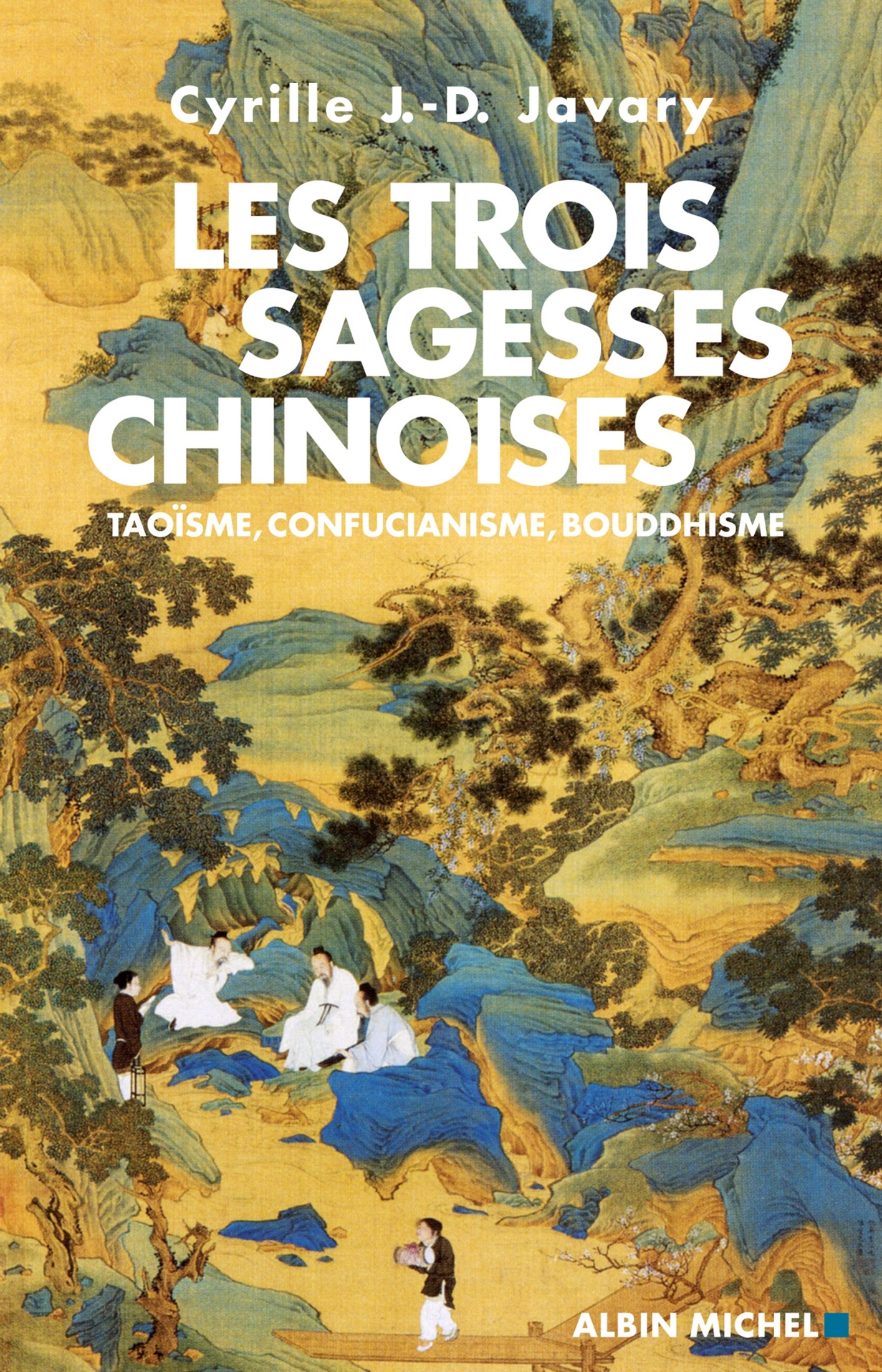Les Trois Sagesses chinoises