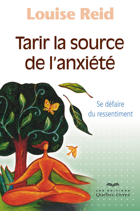 Tarir la source de l'anxiété