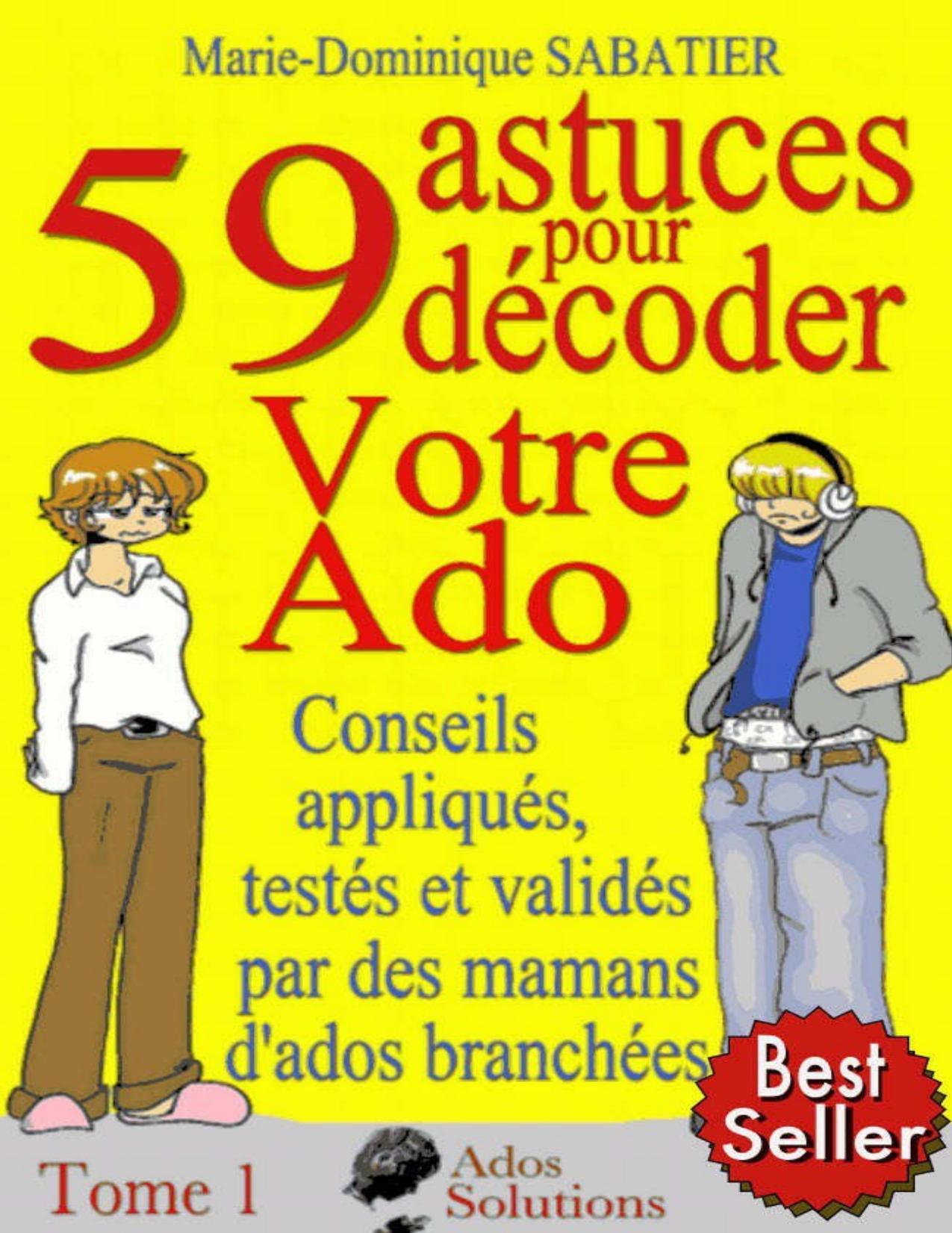 59 astuces pour décoder votre ado (French Edition)