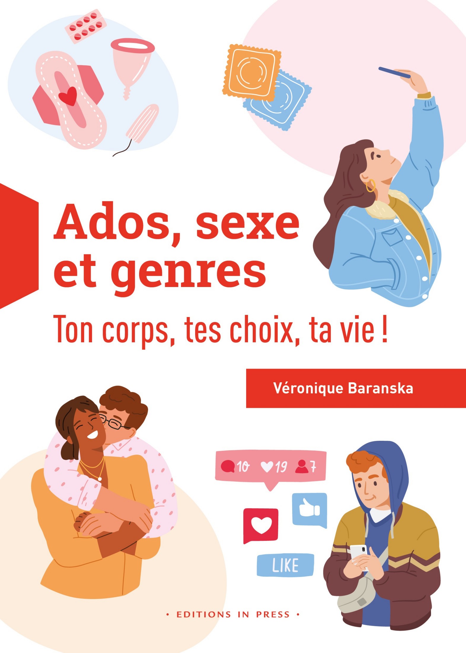 Ados, sexe et genres: Ton corps, tes choix, ta vie !