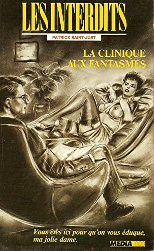 La clinique aux fantasmes