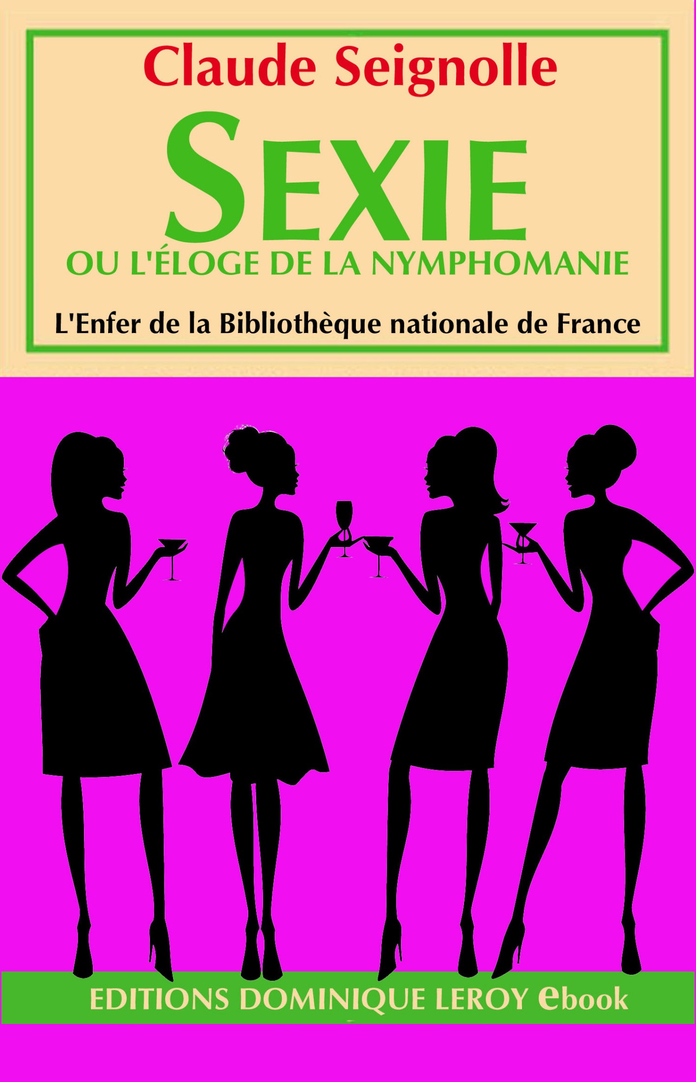 Sexie: ou l’Éloge de la nymphomanie