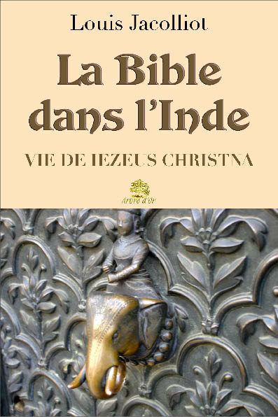 La Bible dans l'Inde - Louis Jacolliot