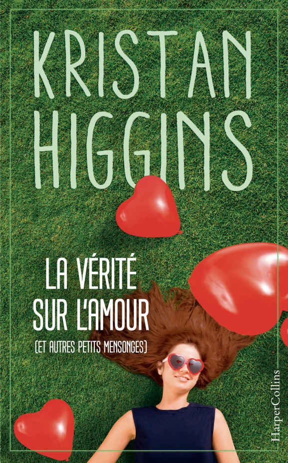 La vérité sur l'amour (et autres petits mensonges)
