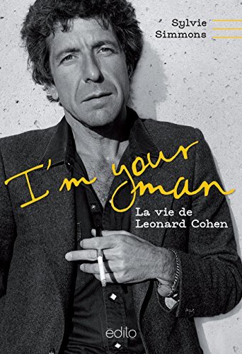 I'm Your Man : La Vie De Leonard Cohen