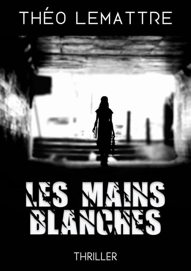 Les mains blanches (THRILLER): Le tabou de la prostitution... (French Edition)