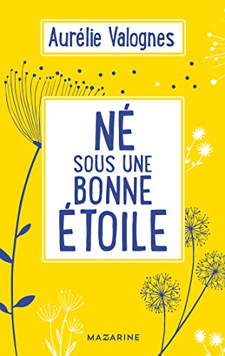 Né sous une bonne étoile (French Edition)