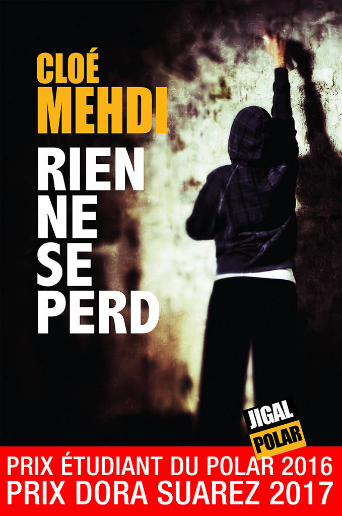 Rien ne se perd: Prix Étudiant du Polar 2016 - Prix Dora Suarez 2017 (French Edition)