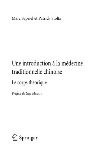 Une introduction à la médecine traditionnelle chinoise - Tome 1: Le corps théorique (Médecines d'Asie: Savoirs et Pratiques)