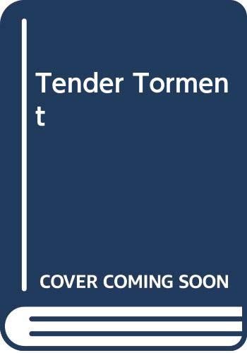 Tender Torment