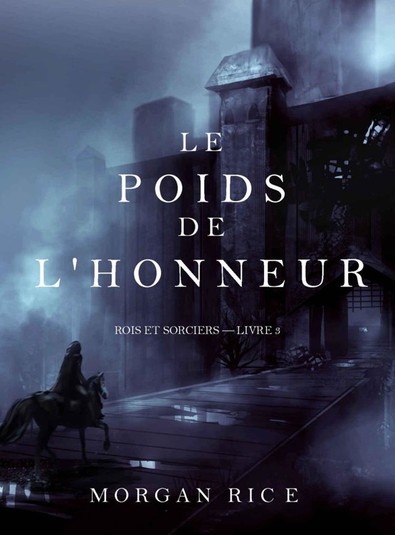 Rois et Sorciers T3 Le Poids de l’Honneur