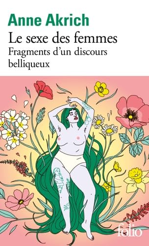 Le Sexe des Femmes. Fragments d'un discours belliqueux