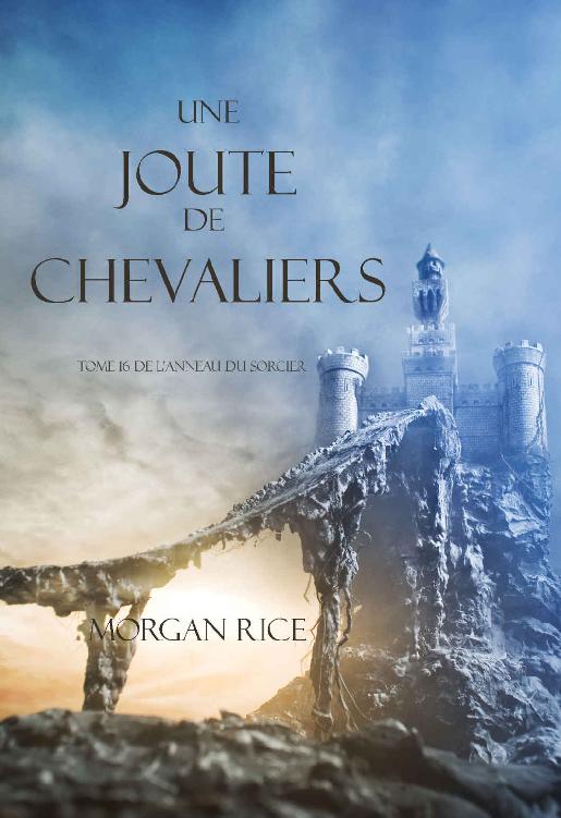 Une Joute de Chevaliers (Tome 16 De L'anneau Du Sorcier) (French Edition)