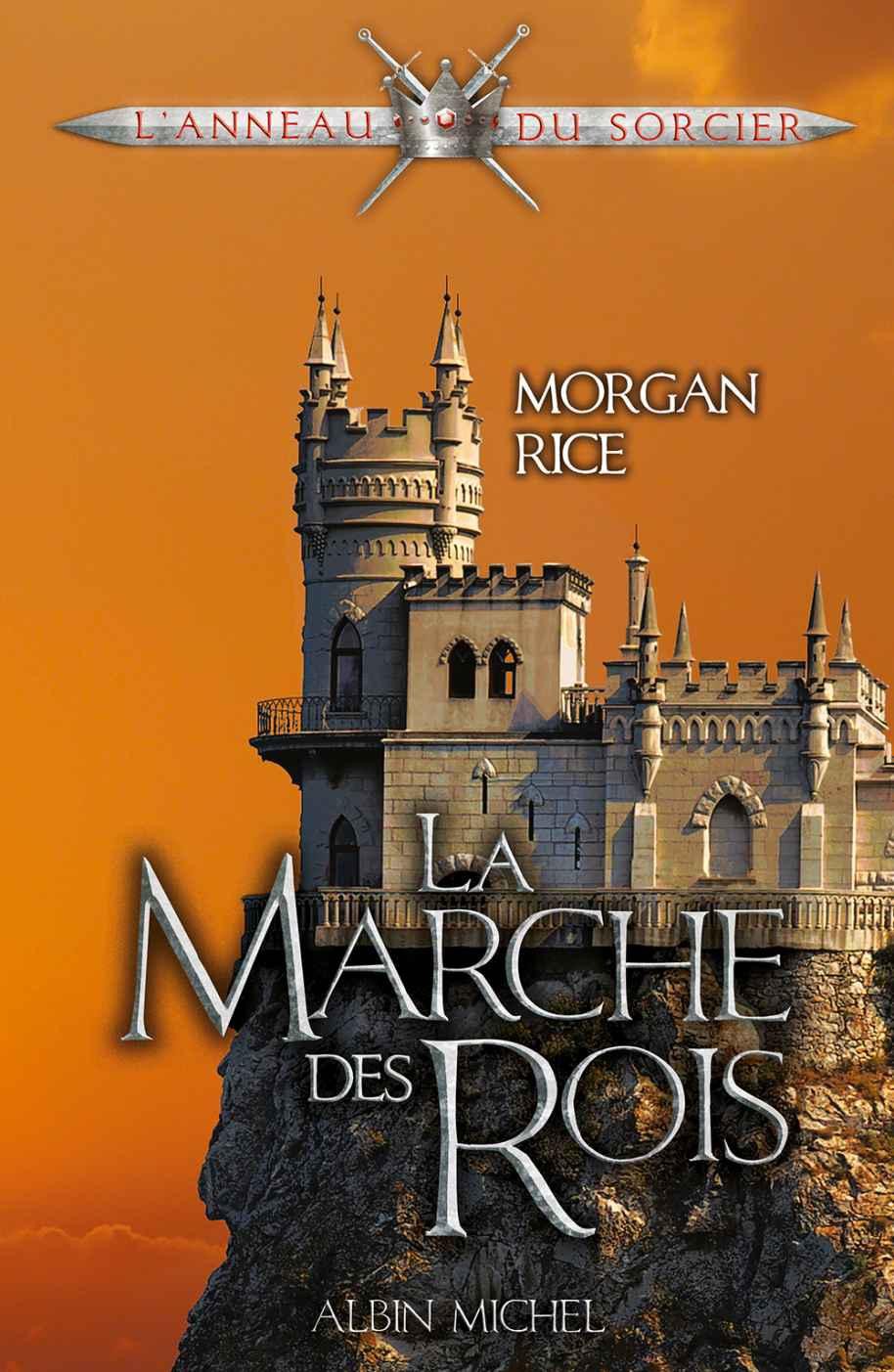 La Marche des rois : L'Anneau du sorcier - tome 2