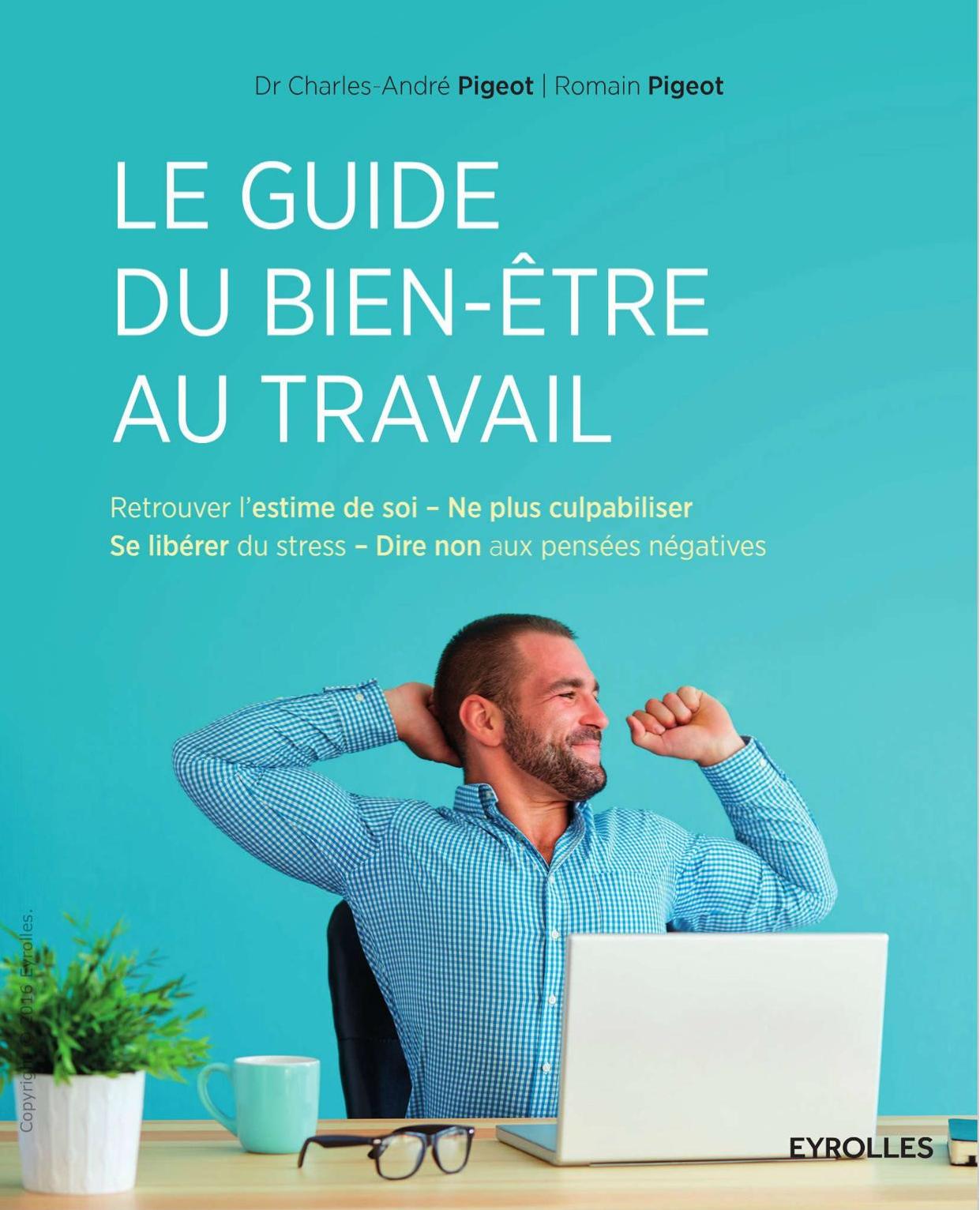 Le guide du bien-etre au travail