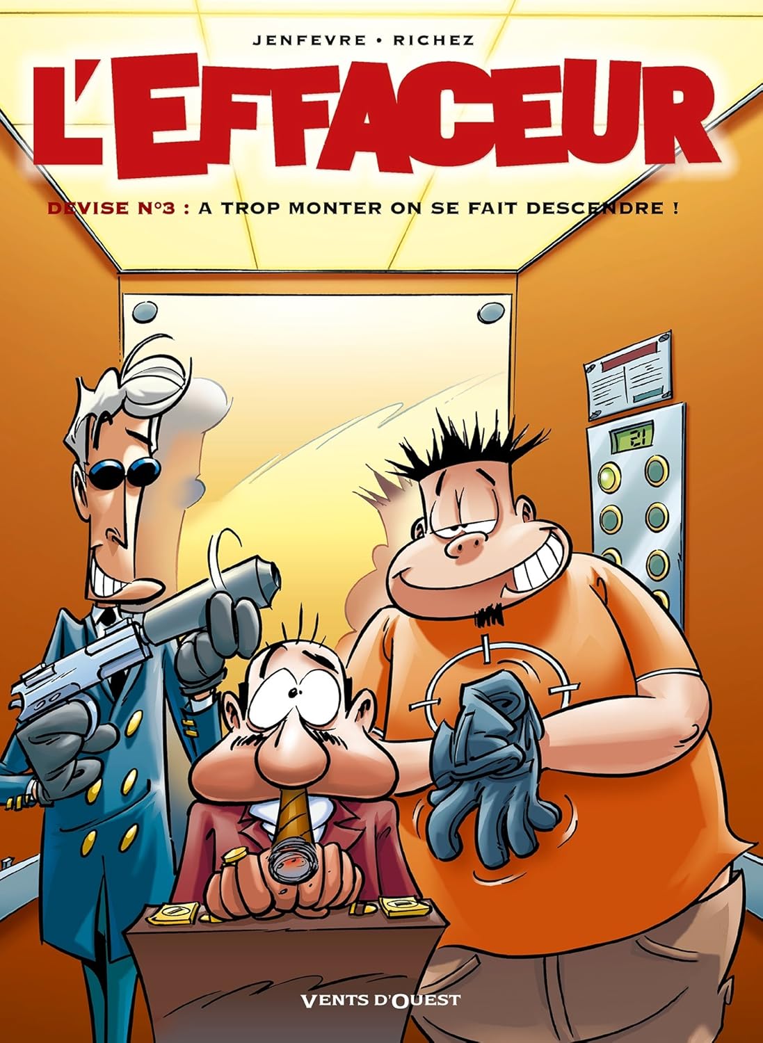 L'Effaceur - Tome 03: A trop monter on se fait descendre !