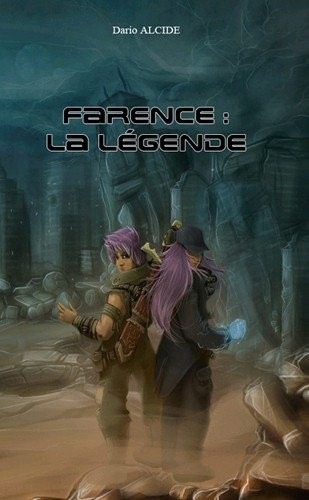 Farence: La Légende