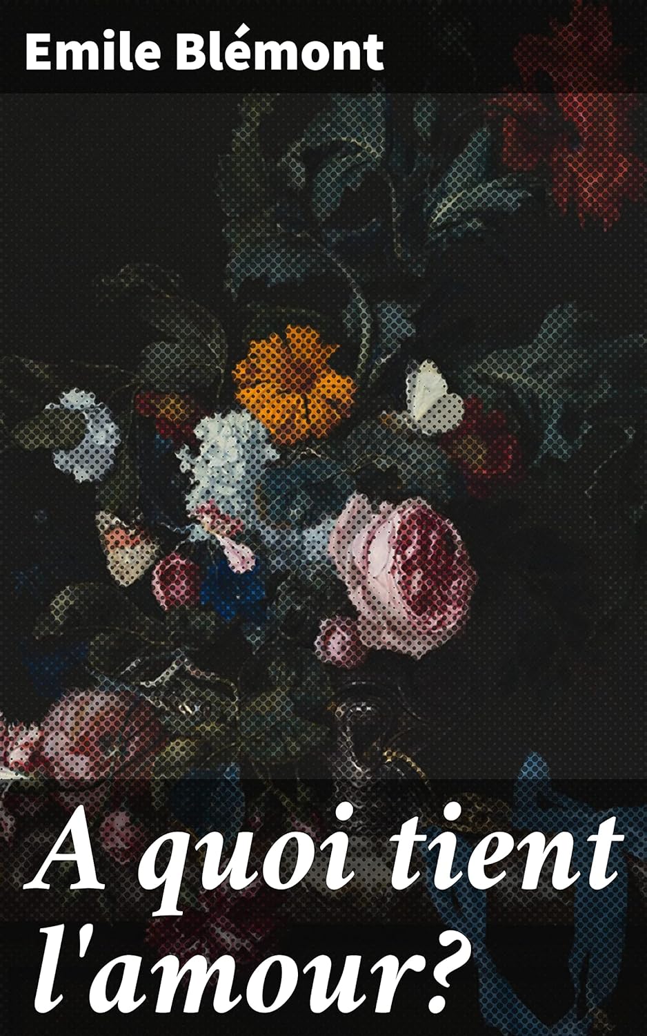 A Quoi Tient L'Amour: Contes de France Et D'Amerique