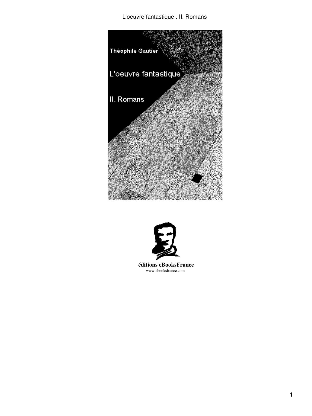 L'oeuvre fantastique . II. Romans