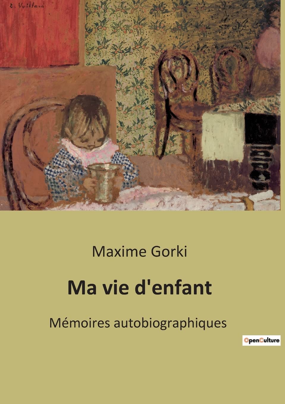 Ma vie d'enfant: Mémoires autobiographiques