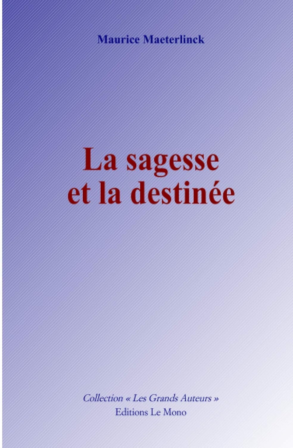 La sagesse et la destinée