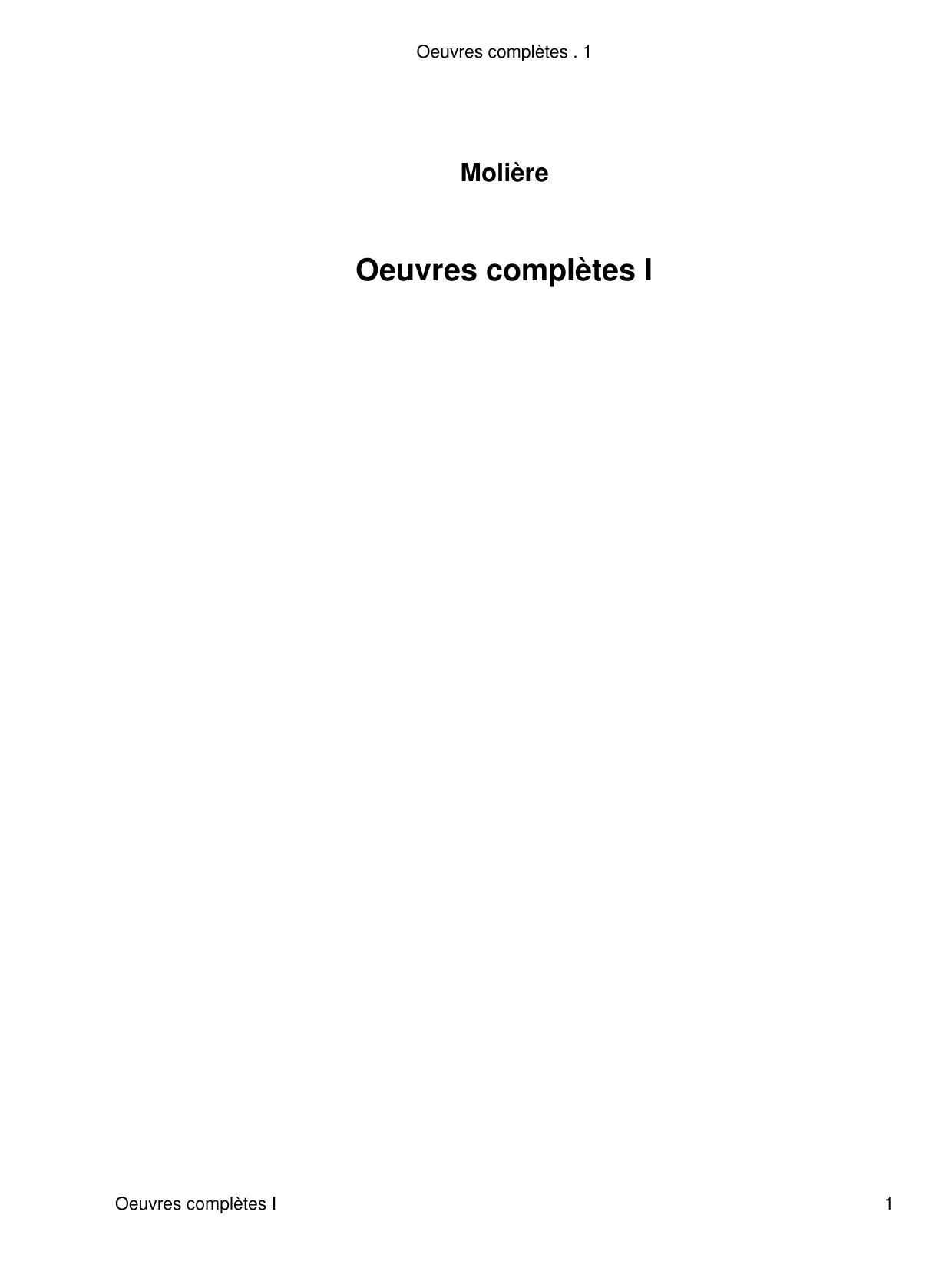 OEuvres complètes: Texte établi, avec préface, Chronologie de la vie de Moliere, Bibliographie, notices, notes, releve de variantes et lexique par Robert Jouanny