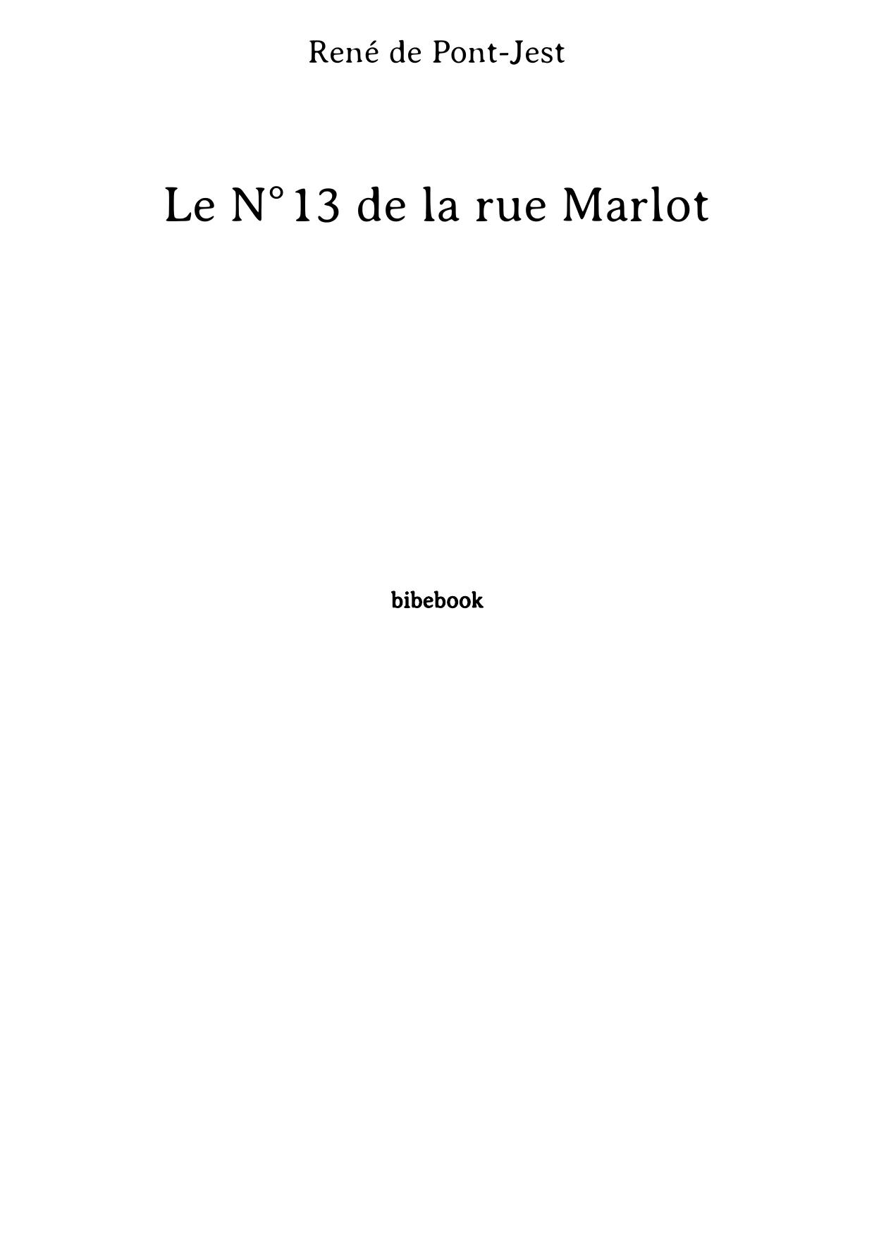 Le N°13 de la rue Marlot