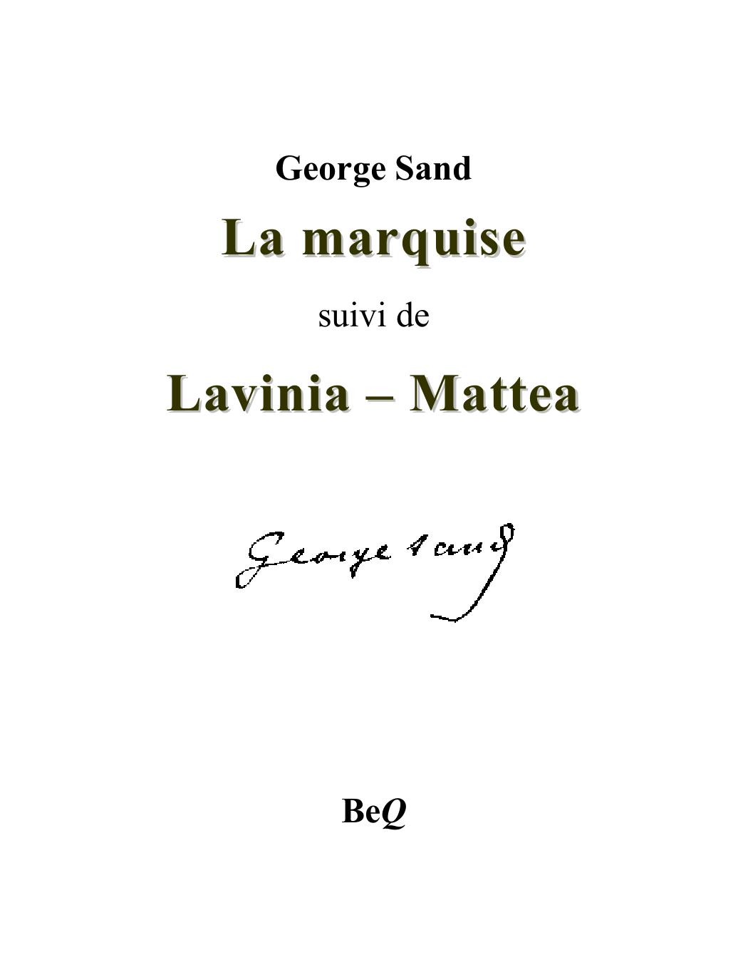 La marquise / Lavinia / Mattea