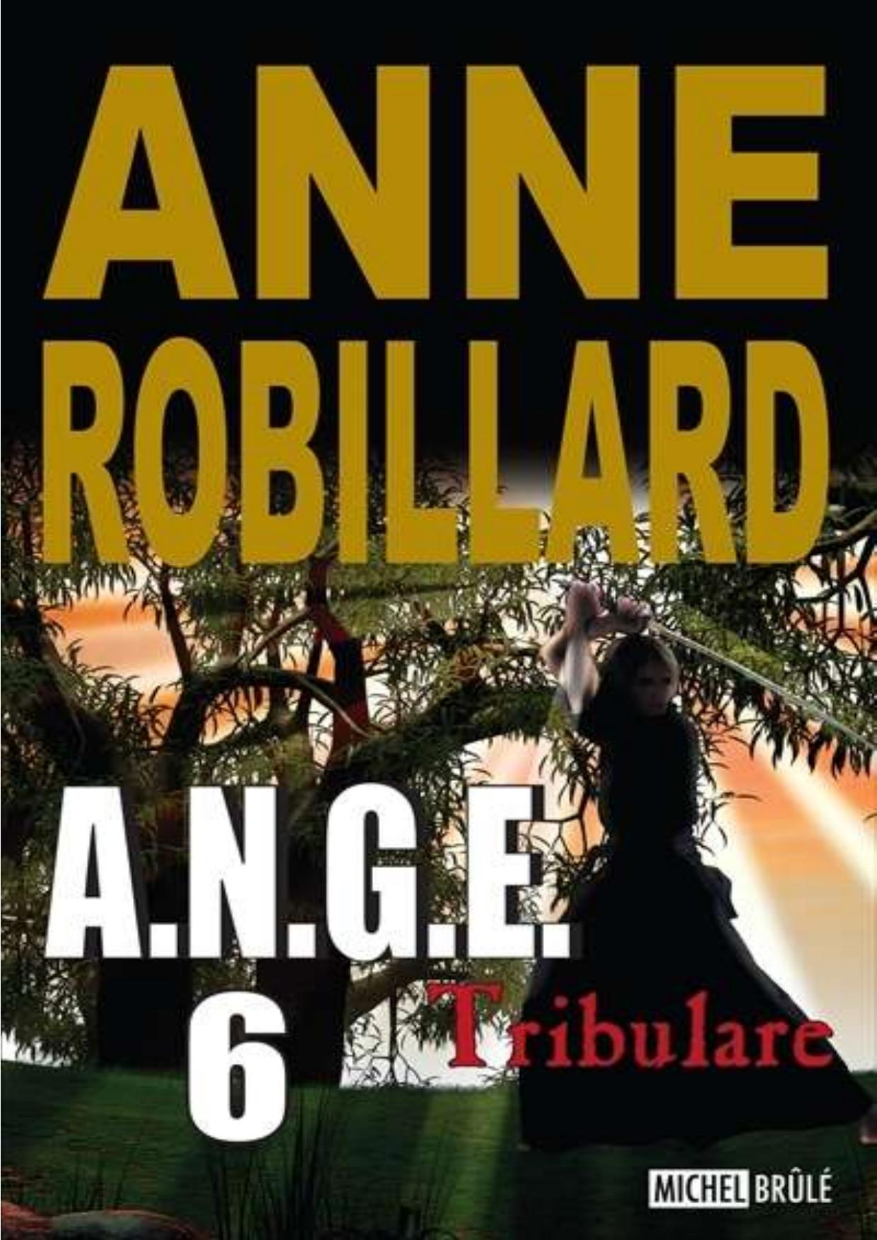 Robillard Anne, A.N.G.E.-T6 Tribulare