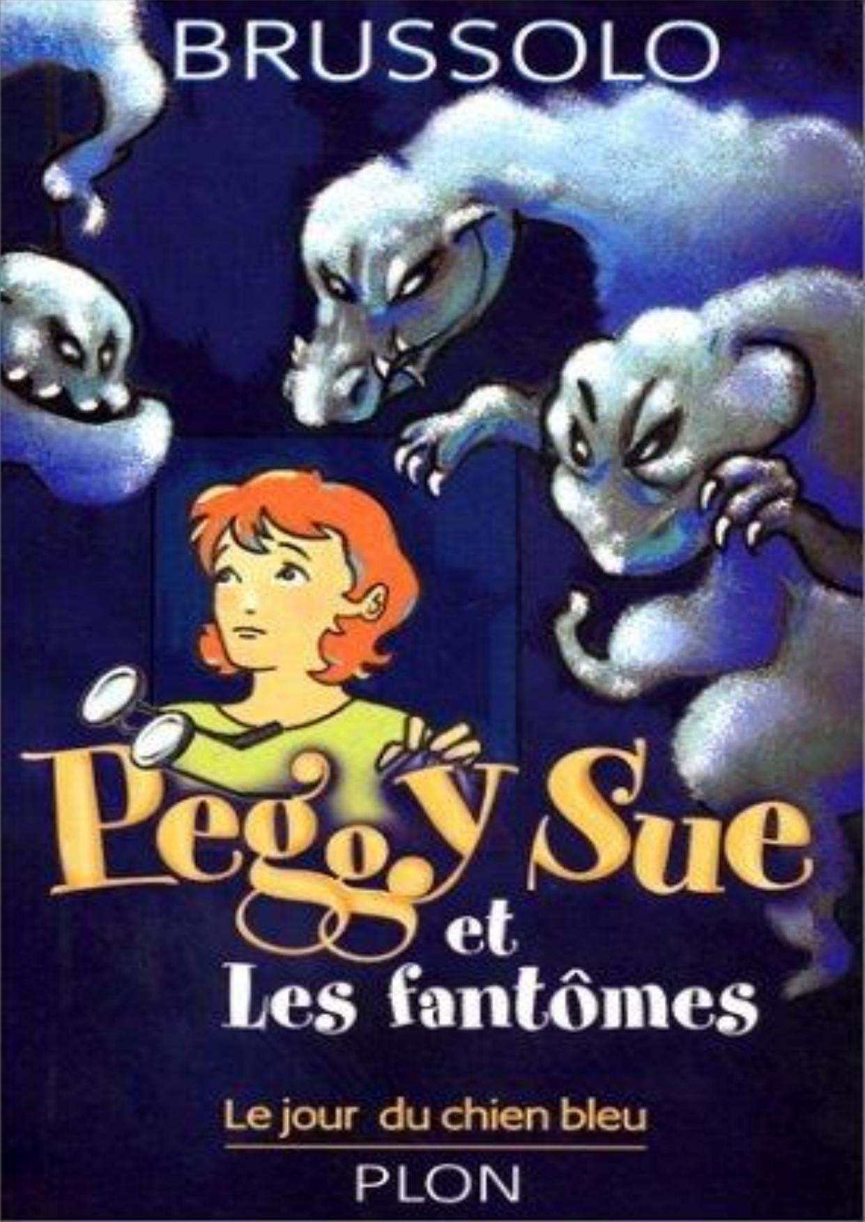 Brussolo Serge-Peggy Sue et les Fantomes T